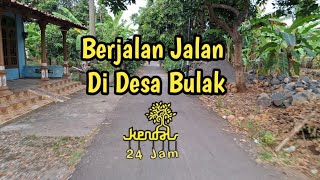 Berjalan Jalan Di Desa Bulak Kendal [upl. by Atiral]