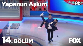 Yaparsın Aşkım 14 Bölüm [upl. by Nickolas124]