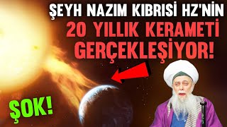 Şeyh Nazım Kıbrısinin 20 Yıllık Hz Mehdi Kerameti Bugün Gerçek OluyorSübhanallah Mutlaka İzle [upl. by Quincy]