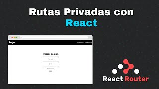 Rutas privadas con React Router Dom v6  Login y Registro  Tutorial [upl. by Narah254]