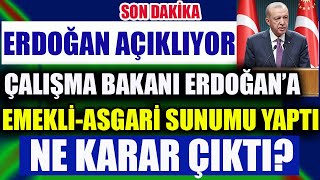 Erdoğan Açıklıyor Çalışma Bakanı Erdoğana Emekli Asgari Sunumu Yaptı Ne Karar Çıktı [upl. by O'Kelly]