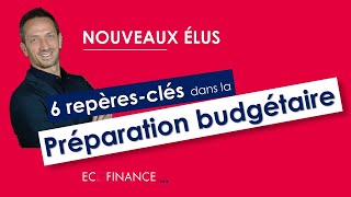 14 Préparation budgétaire des collectivités  6 repères clés [upl. by Oivalf]