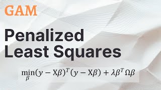 GAM  Penalized Least Squares [upl. by Acinod]