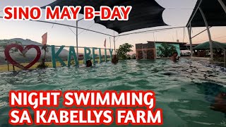 KABELLYS FARM NIGHT SWIMMING MAG RELAX DAW MUNA SILA  HAPPY BDAY  KILAWIN TANIGUE [upl. by Ayotal]