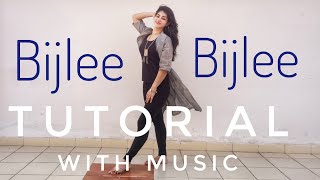 Bijlee Bijlee TUTORIAL with Music  Harrdy Sandhu  Easy step by step dance on Bijli bijli [upl. by Wilder]