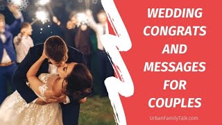 Wedding Wishes amp Congratulations Messages for Happy Couple [upl. by Hajed280]