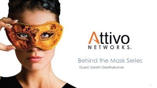 Attivo Networks® Behind the Mask Interview with Cybersecurity Expert Sarath Geethakumar [upl. by Namsaj]