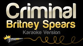 Britney Spears  Criminal Karaoke Version [upl. by Shamus]