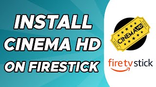 How to Install Cinema HD on Firestick 2024 [upl. by Ennayd200]