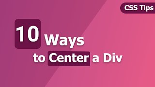 Ten Ways to Center a Div using CSS  CSS Tips  CSS3 [upl. by Anerehs]