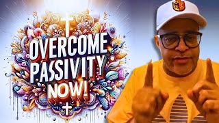 🔥 OVERCOME PASSIVITY NOW 💪 Apostle John Eckhardts POWERFUL Guide to Activating Your Faith 🙏 [upl. by Porta]