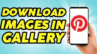 How to Download Pinterest Images in Gallery  2024 [upl. by Clite]