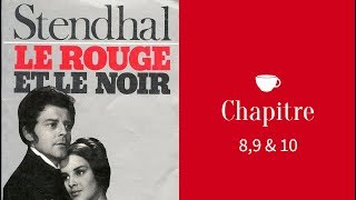 Stendhal Le Rouge et Le Noir Chapitres 8  10 📖📚 [upl. by Wilow491]