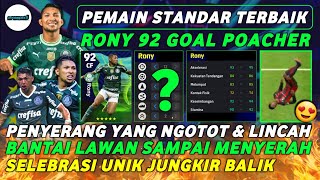 TERBAIK PENYERANG KARTU STANDAR RONY RATING 92 GOAL POACHER OBRAK ABRIK LAWAN EFOOTBALL 2024 MOBILE [upl. by Drofla251]