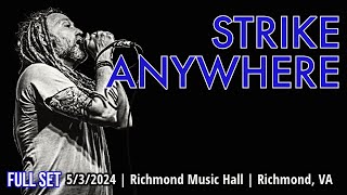 20240503 Strike Anywhere  the Richmond Music Hall Richmond VA  FULL SET [upl. by Arbmat]