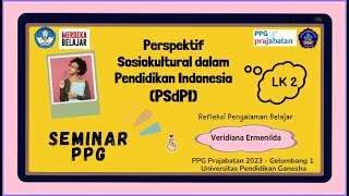 Seminar PPG  Refleksi Pengalaman Belajar  MK Perspektif Sosiokultural dalam Pendidikan Indonesia [upl. by Nedrah430]