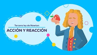 Tercera ley de Newton Acción y reacción  Leyes de Newton [upl. by Nelac]