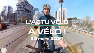 LActu Vélo à vélo  du 22 mars 2024  bridage des VAE nouveautés Cowboy et Lidl feu intelligent [upl. by Areikahs]