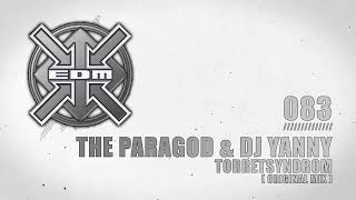 The Paragod amp DJ Yanny  Torretsyndrom Original Mix [upl. by Wilkens]