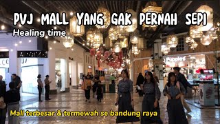 “PVJ” Paris Van Java  mall yang tak kenal sepi mallbandung [upl. by Mafalda109]