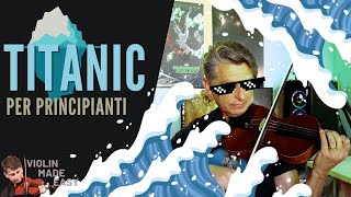 TITANIC al Violino per PRINCIPIANTI  Impara a suonare il violino online con Violin Made Easy [upl. by Darcia]