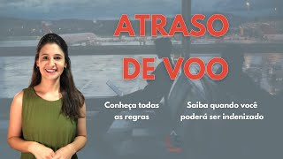 ATRASO DE VOO  TENHO DIREITO A DANOS MORAIS [upl. by Halik155]