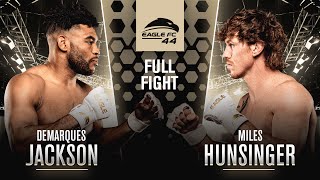 Demarques Jackson vs Miles Hunsinger  Eagle FC 44 Full Fight [upl. by Telracs319]