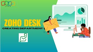 Creating Department in Zoho Desk [upl. by Nniuqal15]