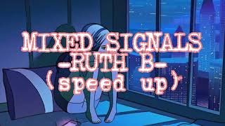 MIXED SIGNALS lyricsRUTH B speed up [upl. by Rimisac]