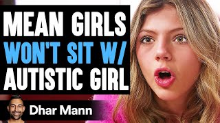 MEAN GIRL Rejects An AUTISTIC GIRL She Lives To Regret It  Dhar Mann [upl. by Marcos301]