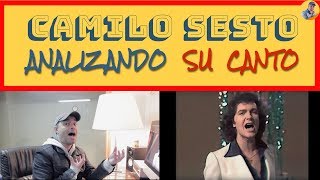 CAMILO SESTO  VIVIR ASI ES MORIR DE AMOR  Analizando Su canto En Vivo [upl. by Guevara86]