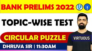 Circular Seating Arrangement  Topic Test Series  BANK PRELIMS 2022  By Dhruva Sir [upl. by Lazos557]