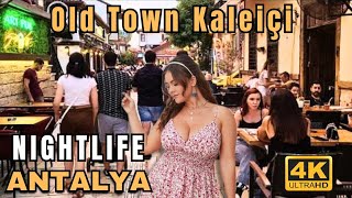 ANTALYA Kaleiçi NIGHTLIFE 2024  TÜRKIYE Walking Tour 4K 60FPS [upl. by Sinnelg910]