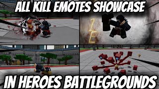 ALL KILL EMOTES SHOWCASE IN HEROES BATTLEGROUNDS Roblox Heroes Battlegrounds [upl. by Rochette]