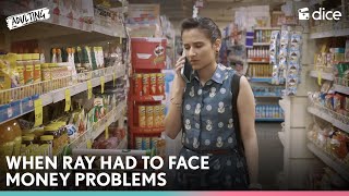 Dice Media  When Ray Had To Face Money Problems  Adulting ft Yashaswini Dayama [upl. by Paver]