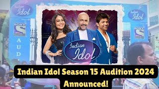 Indian Idol Audition 2024 Season 15 OnGround Registration Dates Apply Sonylivcom [upl. by Lida]