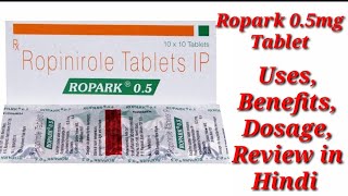 Ropark 05mg Tablet  Ropinirole Tablet  Ropark Tablet  Ropark 05mg Tablet Uses Benefits Dosage [upl. by Yerak]