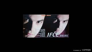 Ifce  Bosanka  Audio 2006 [upl. by Aihsenot]