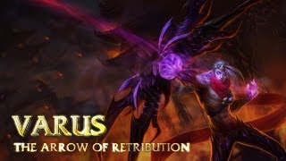 Varus Champion Spotlight  Gameplay  League of Legends [upl. by Desdamonna979]