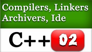 How C Works Compilers Linkers IDEs  CPP Programming Language Tutorial [upl. by Ahsemrak]