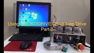 Using GECKODRIVE G540 amp Mach3 for CNCMachine Control  Part 2 [upl. by Patrick]