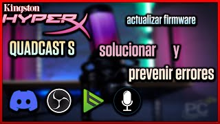 Tips para solucionar errores con HyperX QuadCast S Discord OBS Steam y más [upl. by Pooi]