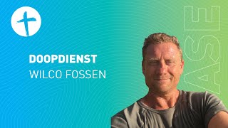 Doopdienst  Wilco Fossen [upl. by Naujd780]