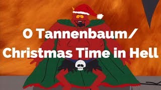 O TannenbaumChristmas Time in HellSouth Park Lyrics [upl. by Martell]