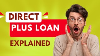 Direct Plus Loan Explained Your Guide to Federal Student Aid [upl. by Hilton]