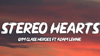 Gym Class Heroes  Stereo Hearts Lyrics  Heart Stereo [upl. by Neerom]