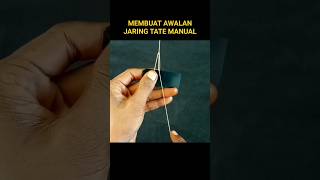 Membuat Awalan Jaring Tate viralshorts fyp shorts yt jalamania [upl. by Geldens]