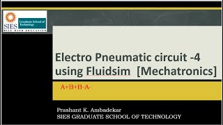 Electro Pneumatic circuit 4 Mechatronics using Fluidsim for ABBA [upl. by Laurella]