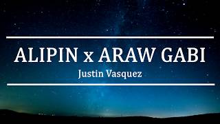 Alipin x Araw Gabi  Justin Vasquez  Lyric video [upl. by Egwan]