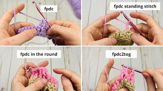 ULTIMATE Front Post Double Crochet Tutorial Fpdc Fpdc2tog Standing Fpdc  More [upl. by Lambrecht]